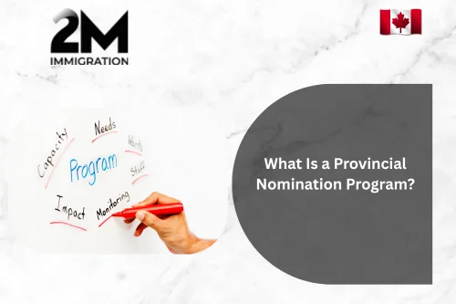 What Is a Provincial Nomination Program