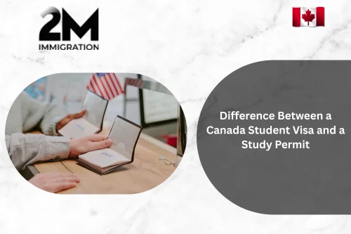 Difference Between a Canada Student Visa and a Study Permit- Explained