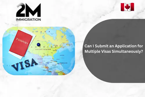 Can I Submit an Application for Multiple Visas Simultaneously?