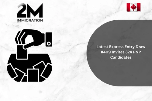 Latest Express Entry Draw #409 Invites 324 PNP Candidates