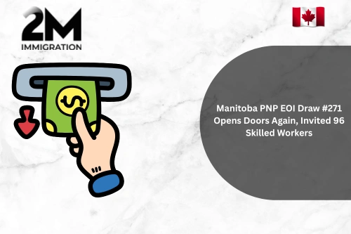 Manitoba PNP EOI Draw #271 Opens Doors Again, Invited 96 Skilled Workers